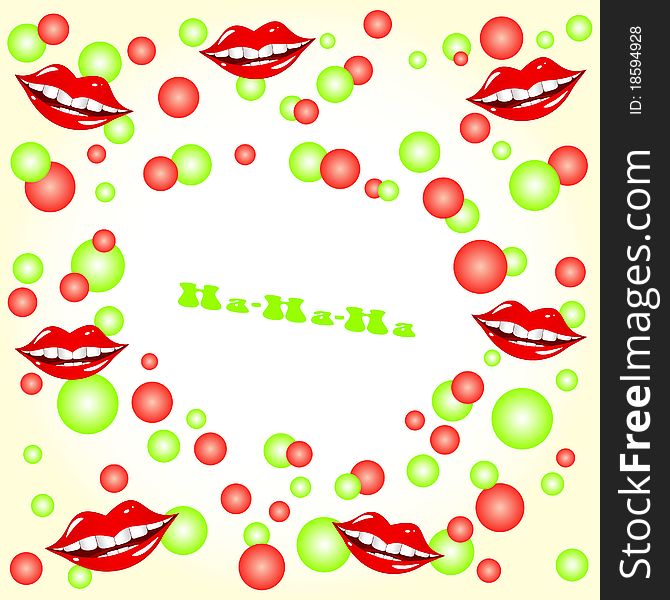 Cheerful abstract background. Red and green spheres. Lips smile. Cheerful abstract background. Red and green spheres. Lips smile.