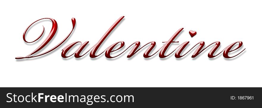 Valentine writing sign 3d text. Valentine writing sign 3d text