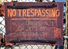 Rusty No Trespassing Sign Royalty Free Stock Photos Rusty No Trespassing Sign Royalty Free Stock Photos
