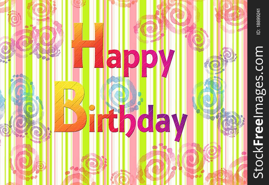 Colorful Happy Birthday Greetings Illustration. Colorful Happy Birthday Greetings Illustration