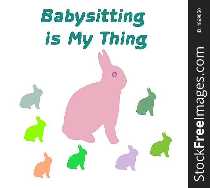 Baby-sitters sign baby-sitting is my thing illustration. Baby-sitters sign baby-sitting is my thing illustration