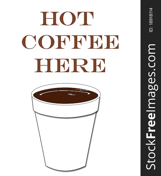 Hot coffee here poster white cup on blank illustration
