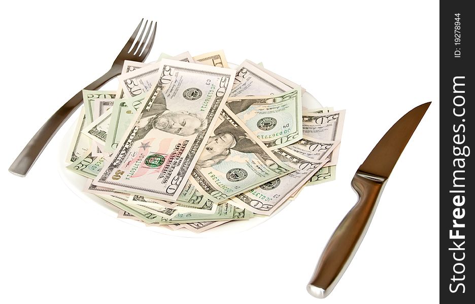 Isolated banknotes on the white plate with fork and knife. Isolated banknotes on the white plate with fork and knife