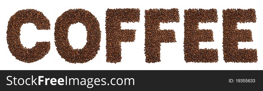 COFFEE shape made from coffee beans on white background