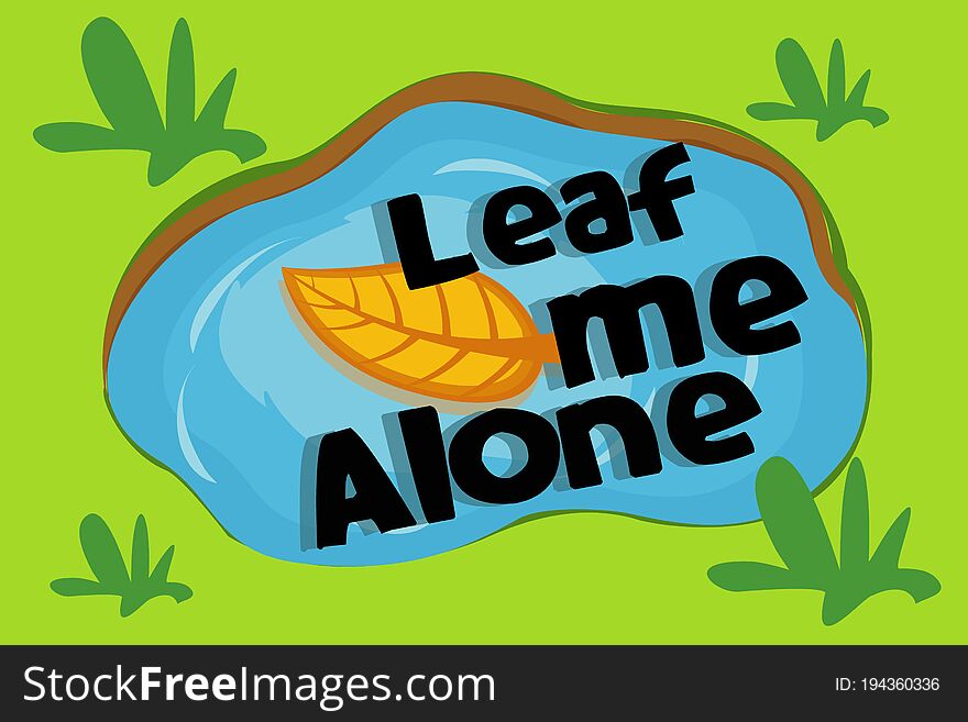 A lonely yellow leaf was falling into the small water in the garden. it gives the sign `leave me alone` in another way. A lonely yellow leaf was falling into the small water in the garden. it gives the sign `leave me alone` in another way