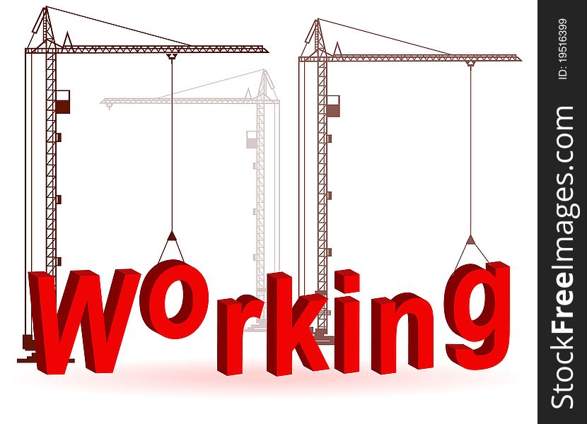 Silhouette of the crane on construction of a word Working. Silhouette of the crane on construction of a word Working