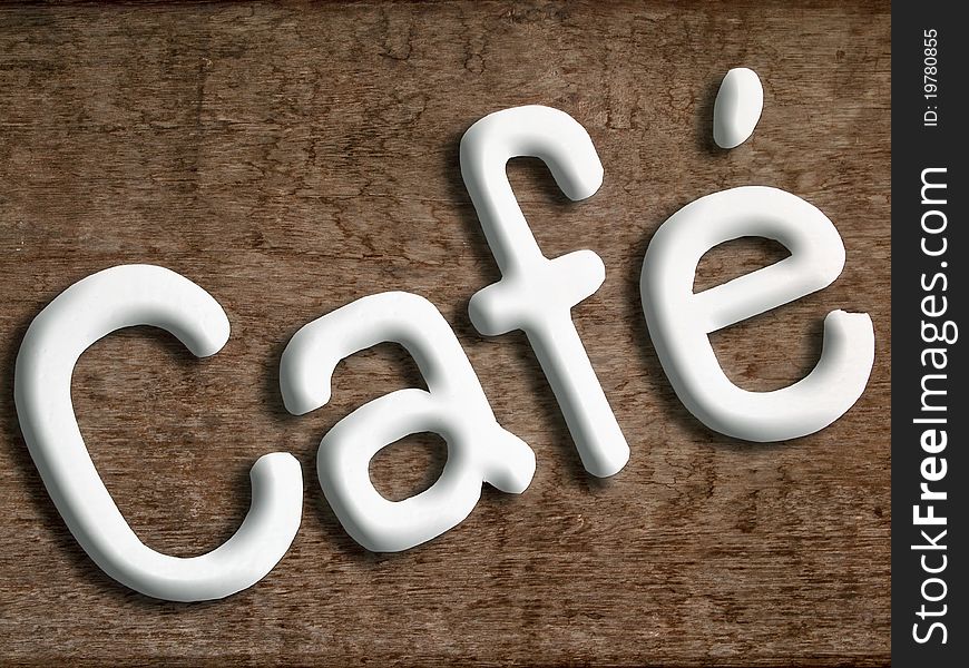 Cafe White Letters On A Wood