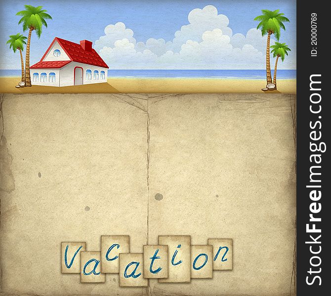 Vacation background with drawing of house on the beach