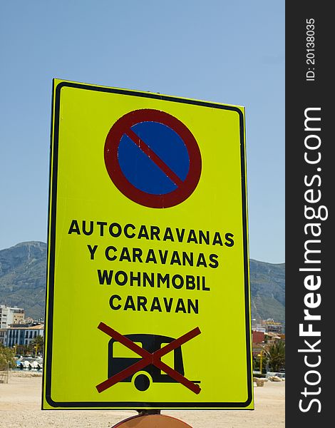 A sign clearly indicating that no caravans or motor homes are allowed on the land. A sign clearly indicating that no caravans or motor homes are allowed on the land