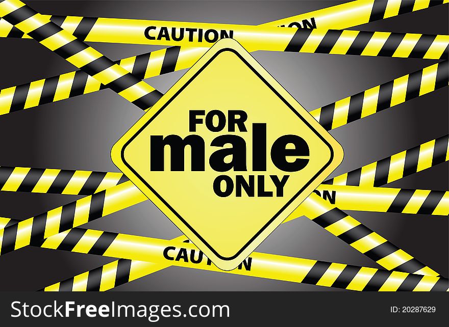 For male only sign with police tapes