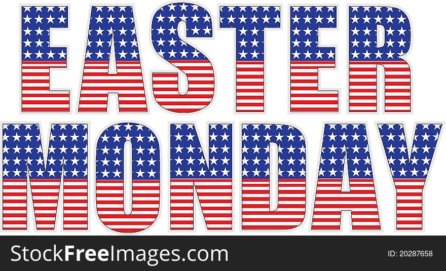 Easter monday sign designed as USA flag