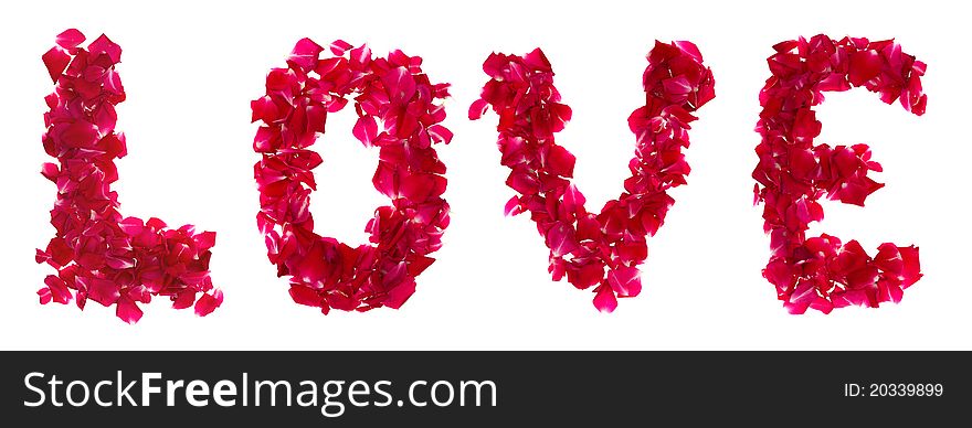 Pink rose petals forming letter love on white. Pink rose petals forming letter love on white