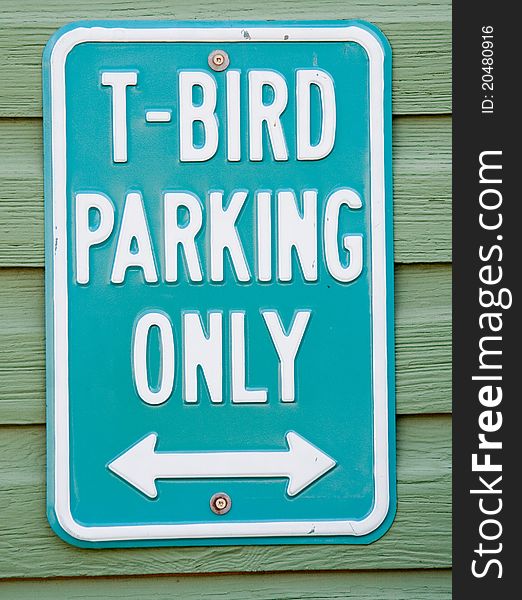 T-Bird Parking Sign for your own personal space