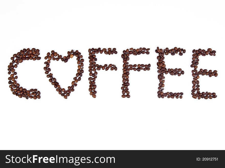 Text from robusta coffee beans  with love symbol. Text from robusta coffee beans  with love symbol