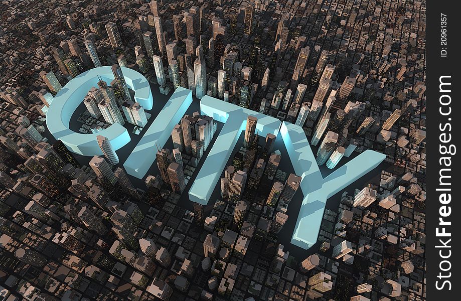 Render of the word city in a city. Render of the word city in a city