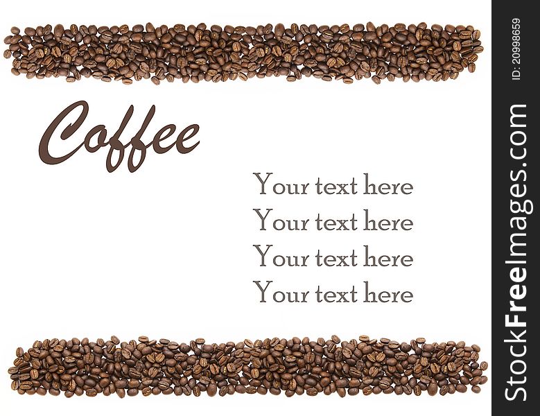 White background with isolated coffee beans and sample text. White background with isolated coffee beans and sample text