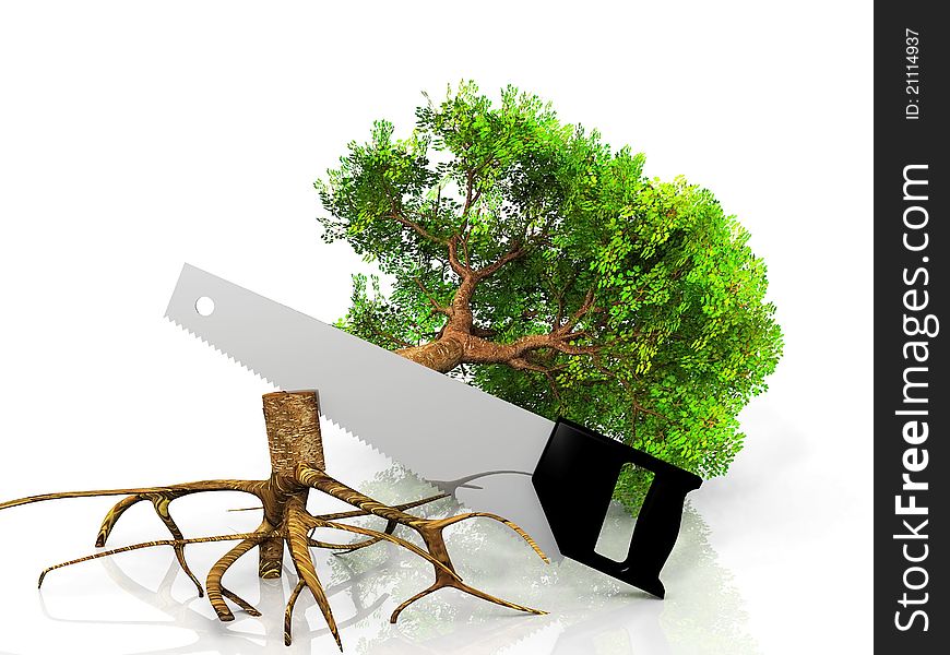 The green tree and the saw. The green tree and the saw