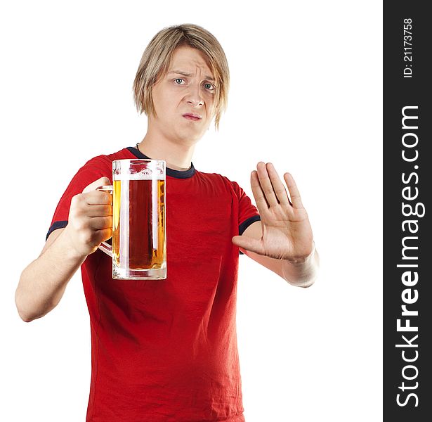 Young man reject a cup of beer isolated on a white background