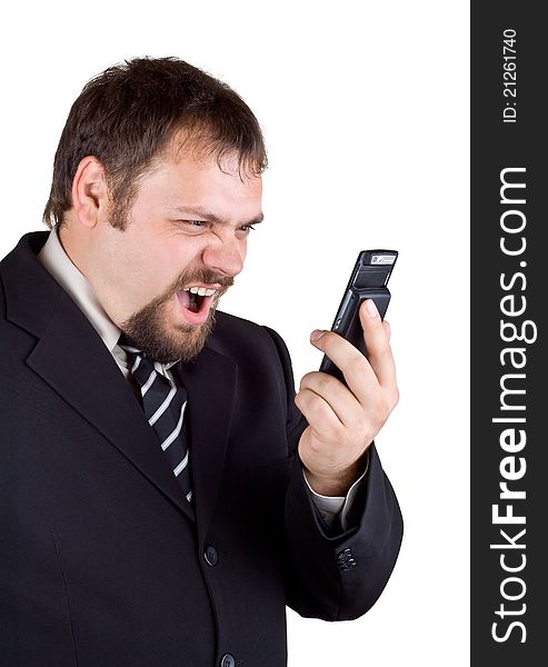 Businessman shouting into a mobile phone, isolated on white