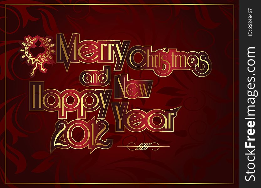 Merry Christmas and Happy New Year card on red background 2012. Merry Christmas and Happy New Year card on red background 2012