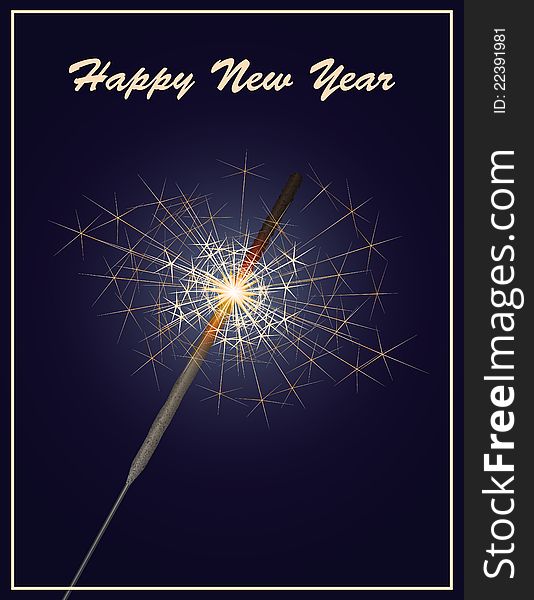 Happy New Year greeting card with sparkler on dark-blue background. Happy New Year greeting card with sparkler on dark-blue background.
