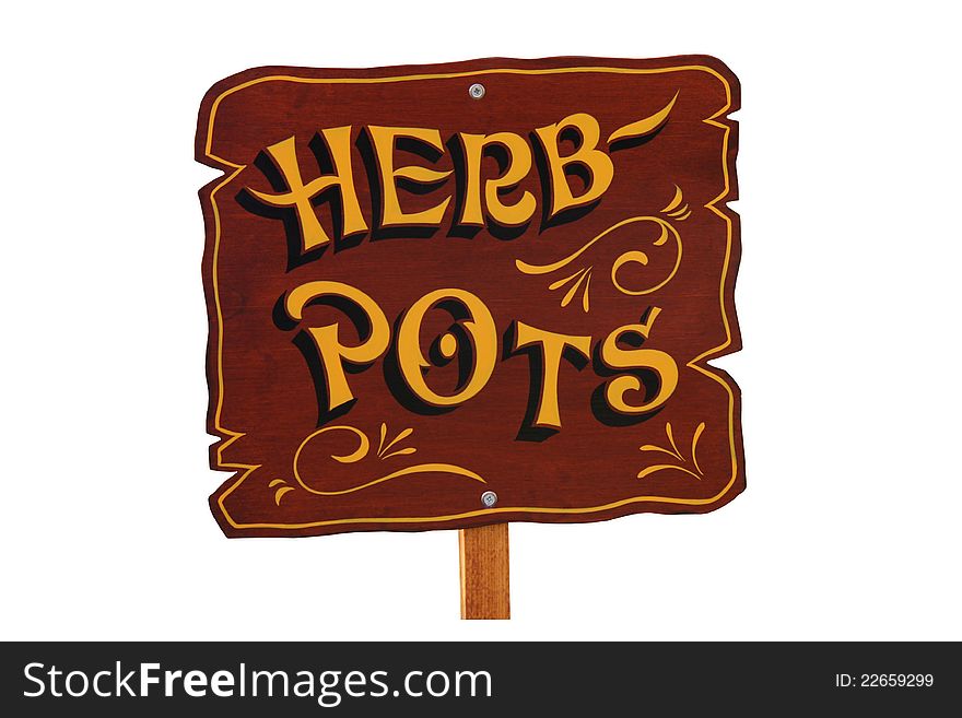 A Garden Sign Showing the Location of Herb Pots.