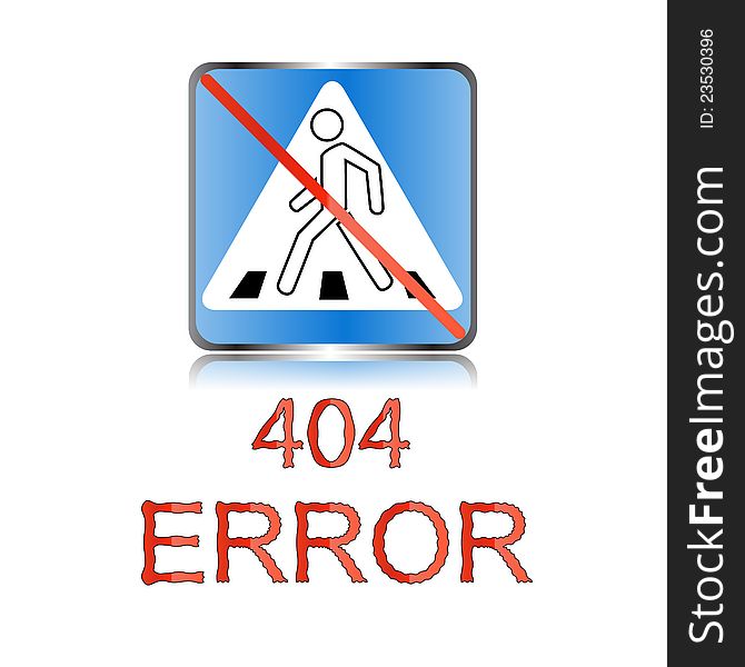 Sign 404 located on a white background. Sign 404 located on a white background