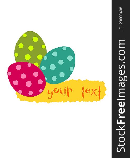 Simple easter illustration three colorful eggs with place for your text.