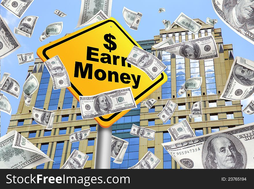 Money Falling from the top of a building bills, With earn money yellow sign, Making money