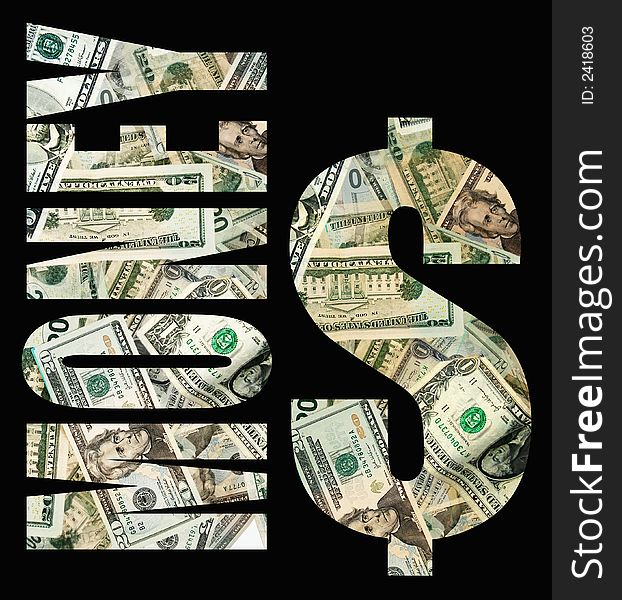 The word Money, and the symbol $' spelled out in money, with clipping paths included. The word Money, and the symbol $' spelled out in money, with clipping paths included.