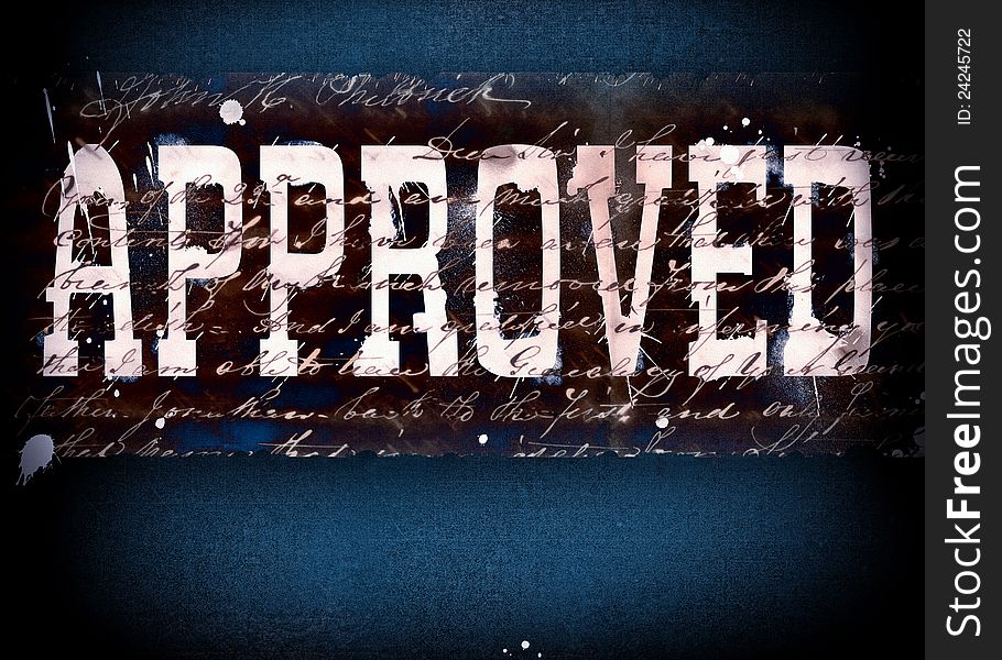 Approved word in the background in grunge style. Approved word in the background in grunge style