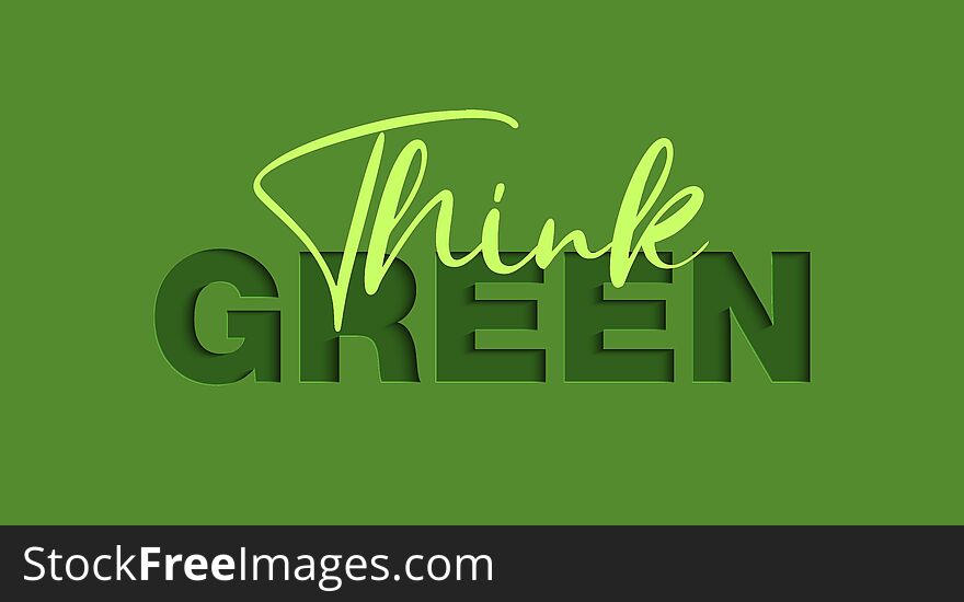 Vector paper cut with words for poster, advertising, banner, site decoration, offer, promo, flyer, brochure, social media posts. Craft cut out style on green background. Think Green