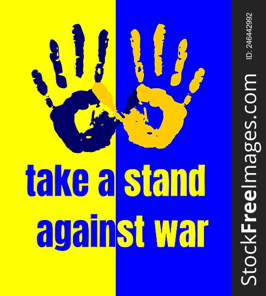 ÑÐ¸Ð½Ðµ-Ð¶ÐµÐ»Ñ‚Ñ‹Ð¹, Ð¿Ð»Ð°ÐºÐ°Ñ‚ take a stand against war