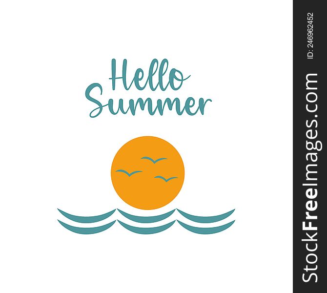 Hand drawn lettering Hello Summer with doodle yellow sun, turquoise sea. Bright  illustration isolated on white background