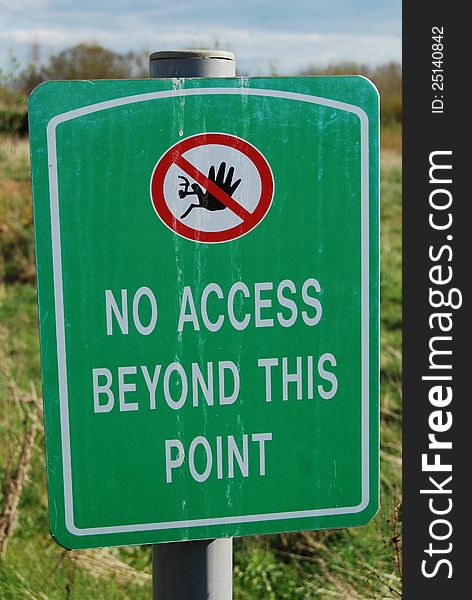 Warning sign, No Access beyond this point