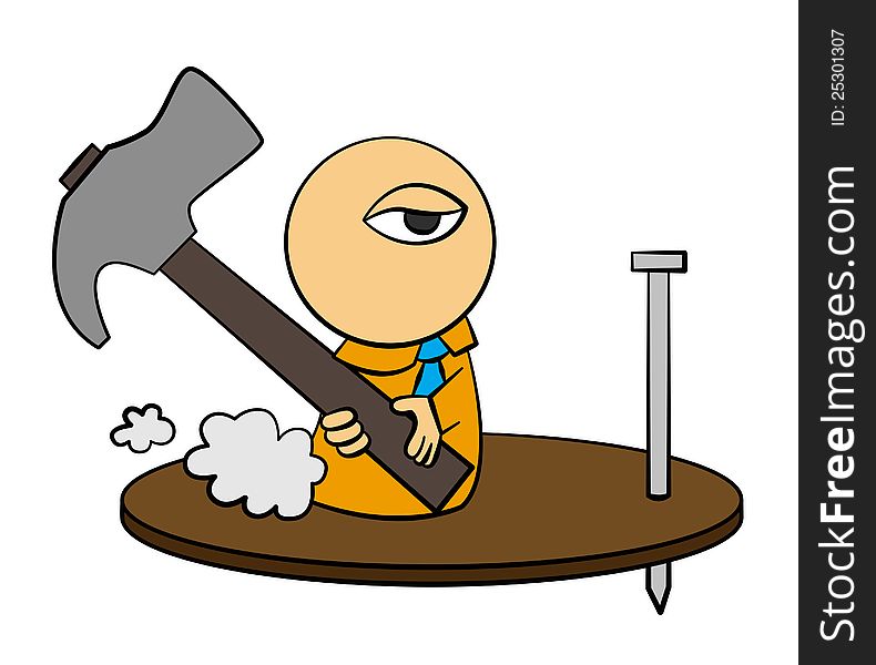 A business man character holding a giant hammer about to hit a nail. A business man character holding a giant hammer about to hit a nail