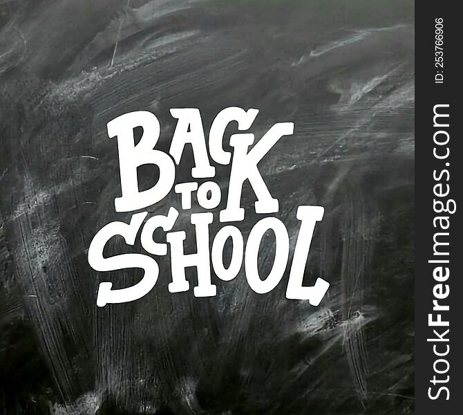 Text back to school written on a blackboard.