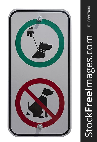 Sign to show the pet owner how the behave with their dog in the area on a white background. Sign to show the pet owner how the behave with their dog in the area on a white background