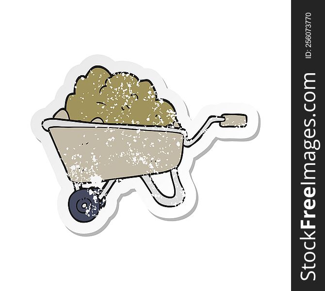 Retro Distressed Sticker Of A Cartoon Wheelbarrow Full Of Dirt