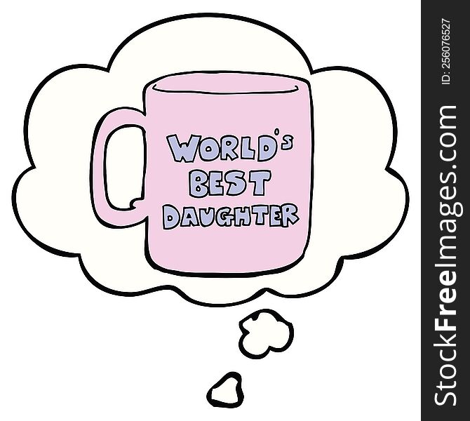 worlds best daughter mug with thought bubble. worlds best daughter mug with thought bubble