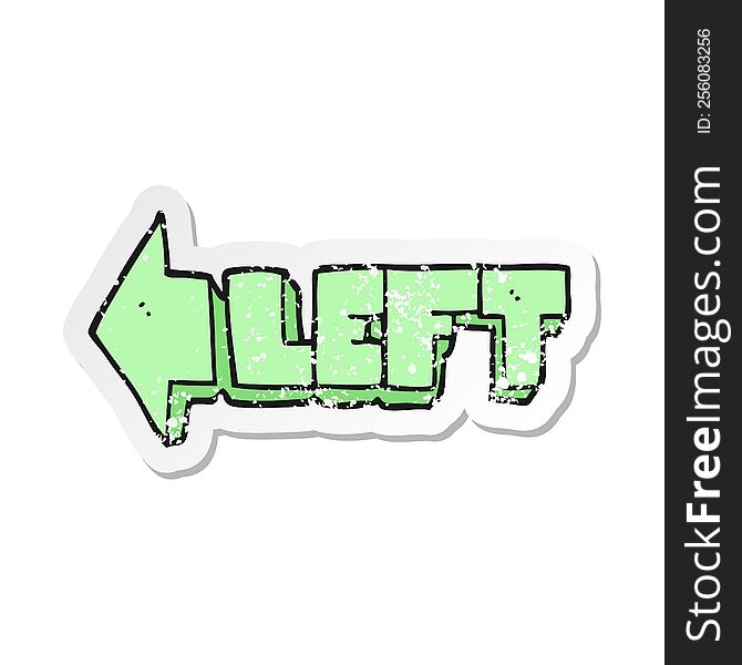 retro distressed sticker of a cartoon left symbol