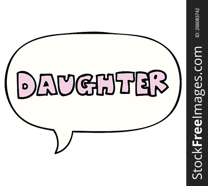 cartoon word daughter with speech bubble. cartoon word daughter with speech bubble