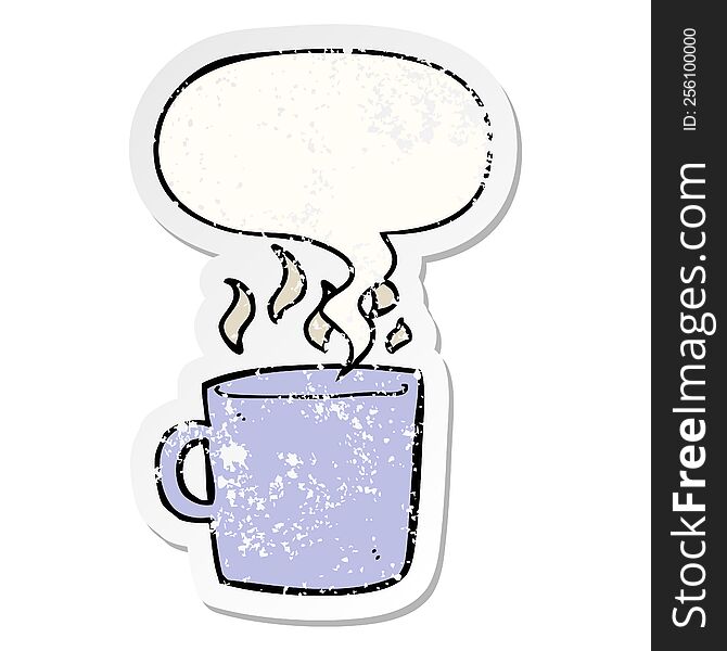 Cartoon Hot Cup Of Coffee And Speech Bubble Distressed Sticker