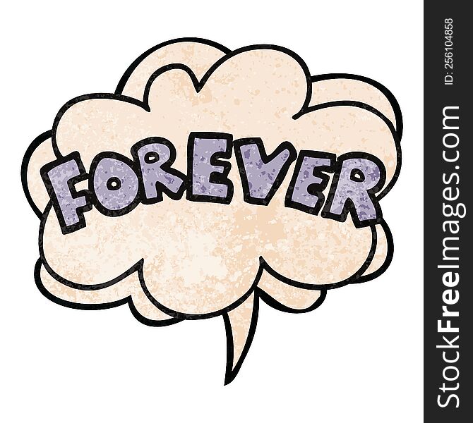 Cartoon Word Forever And Speech Bubble In Retro Texture Style