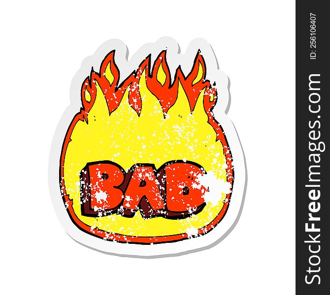 Retro Distressed Sticker Of A Cartoon Bad Sign