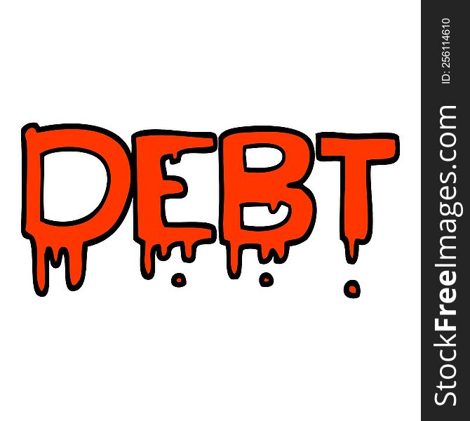 hand drawn doodle style cartoon debt sign