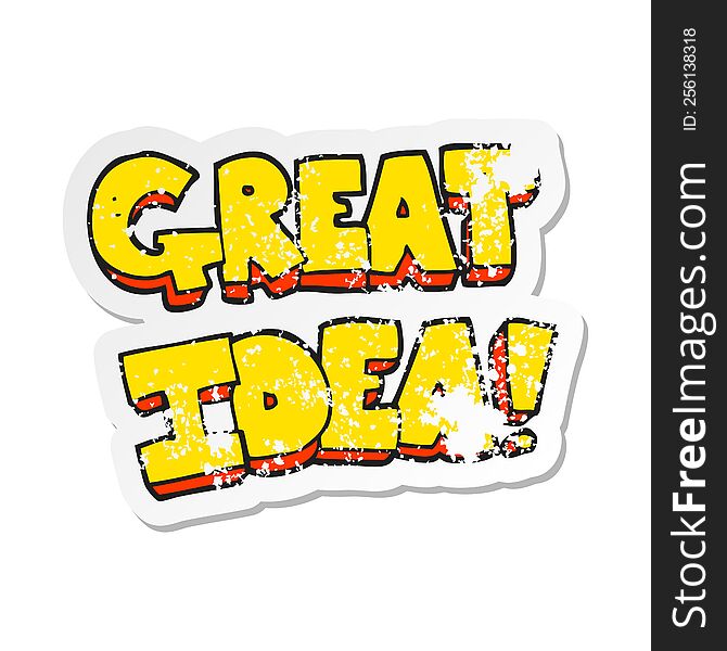 Retro Distressed Sticker Of A Cartoon GREAT IDEA Symbol