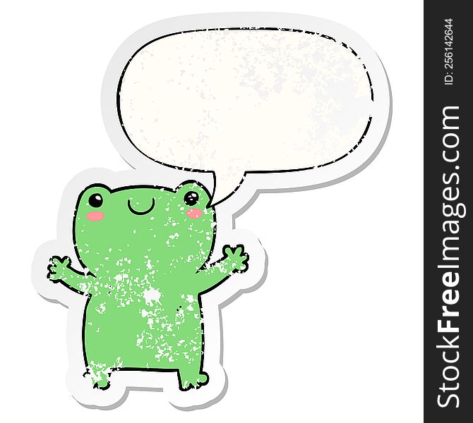 cute cartoon frog with speech bubble distressed distressed old sticker. cute cartoon frog with speech bubble distressed distressed old sticker