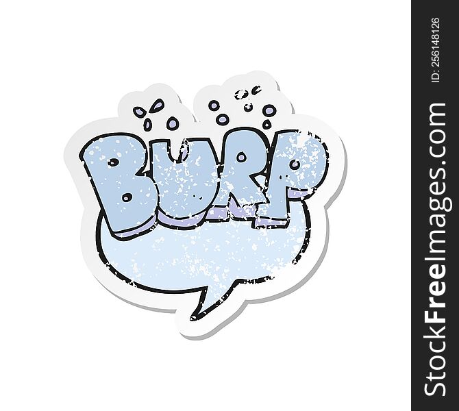 retro distressed sticker of a cartoon burp