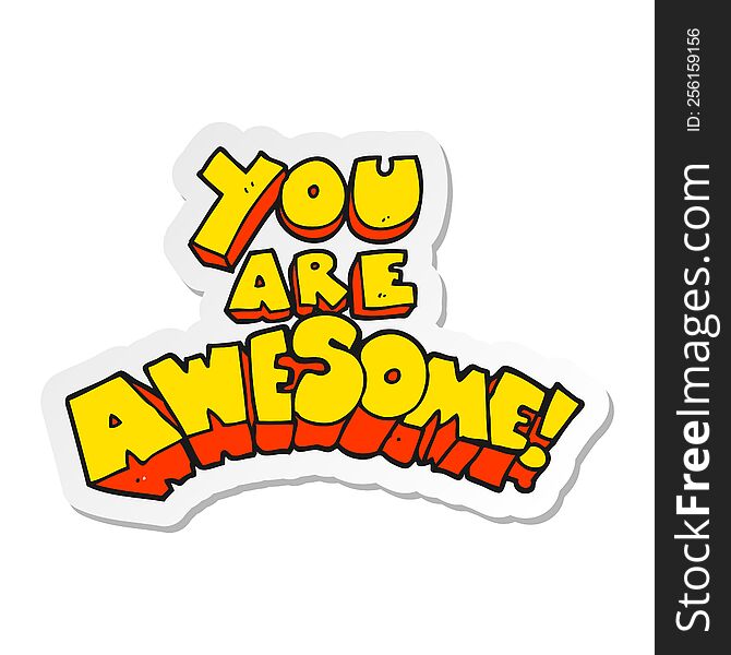 sticker of a you are awesome cartoon sign